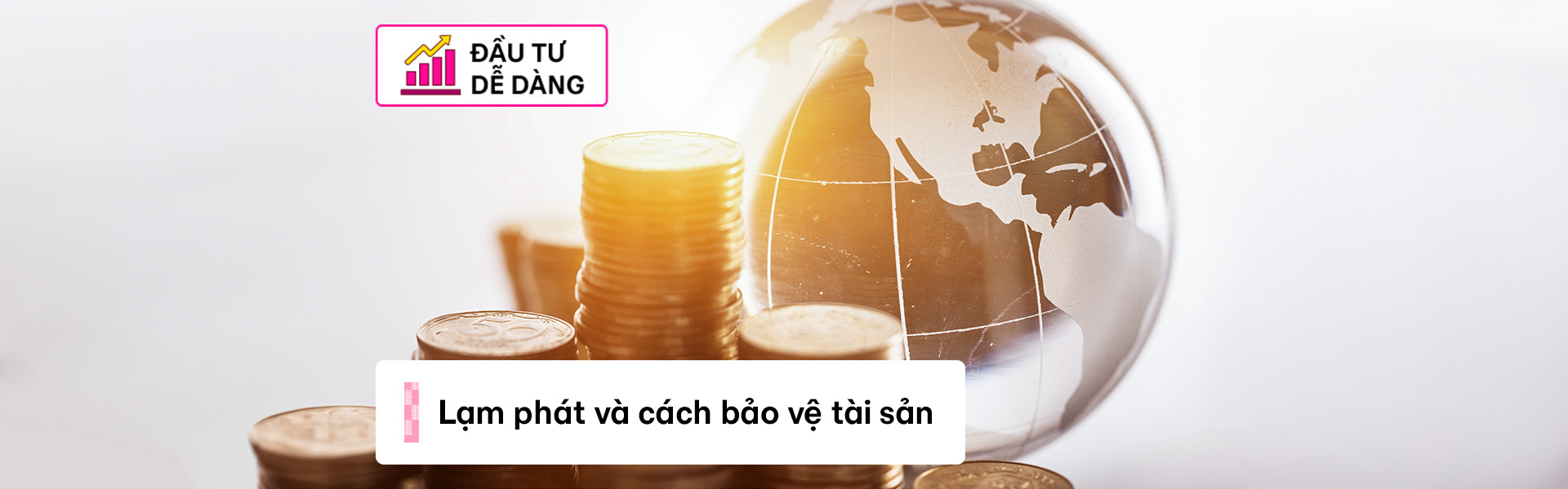 Cách bảo vệ tài sản khỏi lạm phát