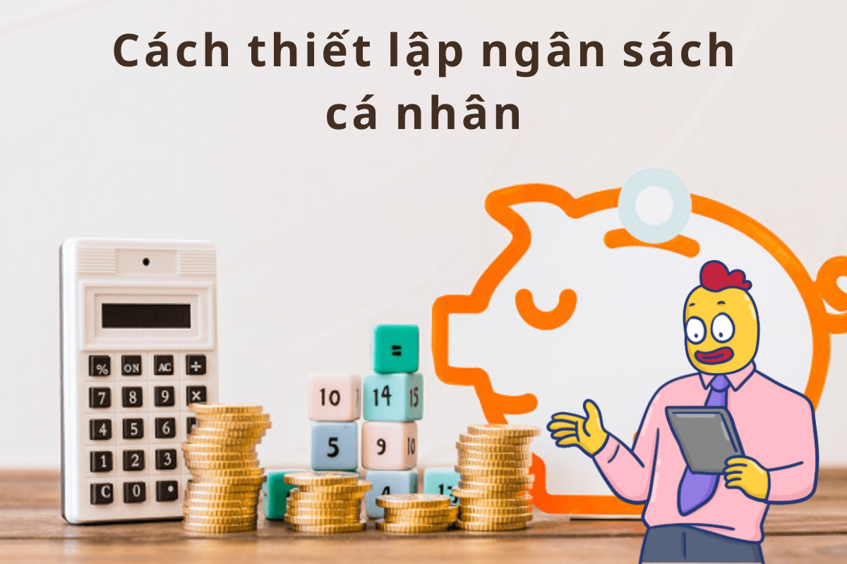 Cách lập ngân sách hiệu quả