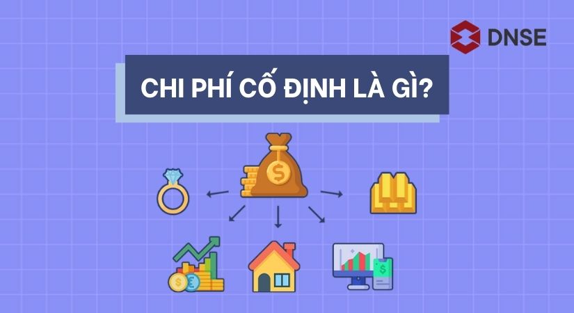 Chi phí cố định là gì?