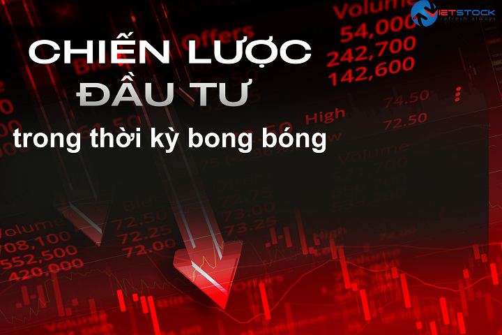 Đầu tư trong kinh tế bong bóng: Cơ hội và rủi ro
