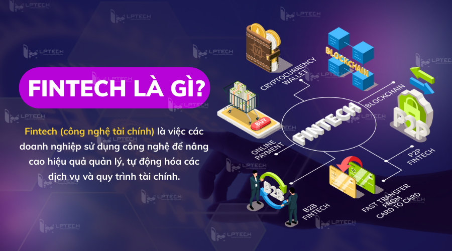 Tác động của FinTech đến tài chính cá nhân và những điều cần biết về ngân hàng số