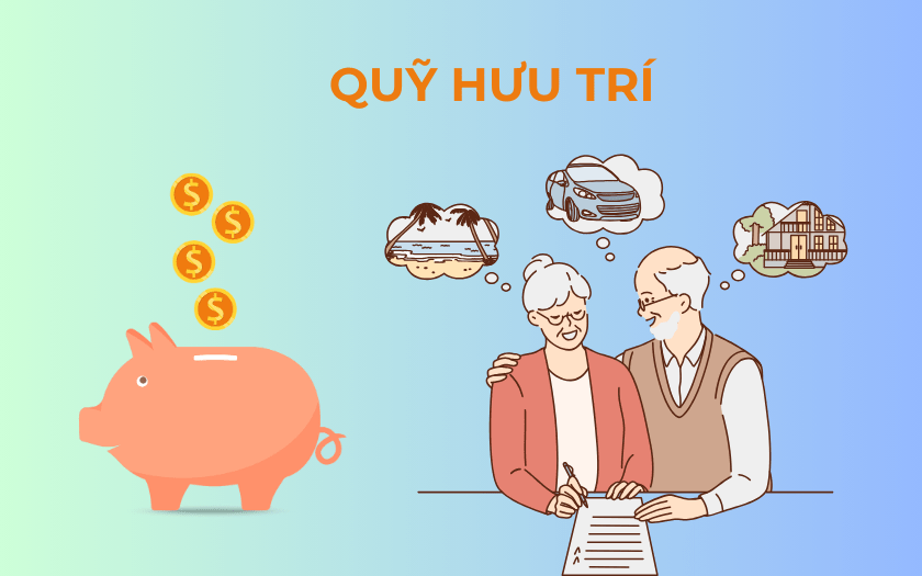 Quỹ hưu trí là gì?