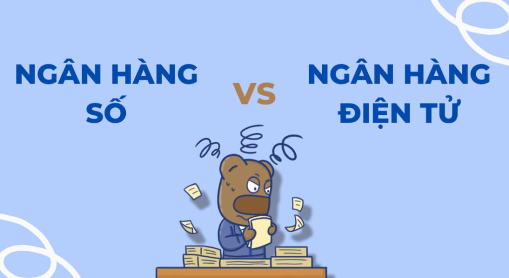 Sự chuyển mình của ngân hàng điện tử và ngân hàng số